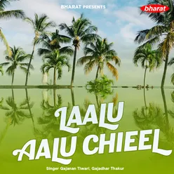 Laalu Aalu Chieel